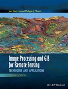 J Liu, Jian Gu Liu, Jian Guo Liu, Jian Guo (Department of Earth Science and Eng Liu, Jian Guo (Department of Earth Science and Eng) Liu, Jian Guo Mason Liu... - Image Processing and Gis for Remote Sensing