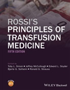 Jeffre McCullough, Jeffrey McCullough, Simon, Tl Simon, Toby Simon, Toby L Simon... - Rossi''s Principles of Transfusion Medicine 5e