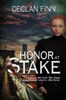 Declan Finn, Dawne Dominique, Trisha Haddad - Honor at Stake