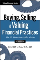 David Grau, Sr. Grau, Grau David - Buying, Selling, and Valuing Financial Practices, + Website