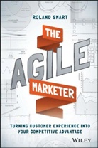 Roland Smart, Smart Roland - Agile Marketer