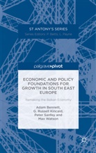 Bennett, A Bennett, A. Bennett, Adam Bennett, Adam Kincaid Bennett, Kincaid... - Economic and Policy Foundations for Growth in South East Europe