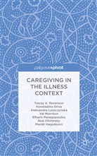 Griva, K Griva, K. Griva, Konstadina Griva, M. Hagedoorn, Mariet Hagedoorn... - Caregiving in the Illness Context