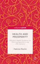 Fabrice Murtin - Health and Prosperity