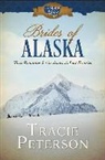 Tracie Peterson - Brides of Alaska