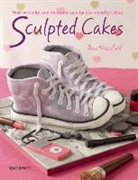 Rose Macefield - Sensational Sculpted Cakes