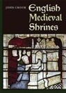 Dr John Crook, John Crook - English Medieval Shrines