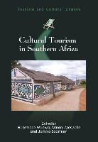 Haretsebe Manwa, Jarkko Saarinen, Haretsebe Manwa, Haretsebe (University of Botswana) Manwa, Naomi Moswete, Jarkko Saarinen... - Cultural Tourism in Southern Africa