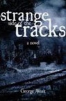 George Avant - The Strange Side of the Tracks