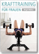 Birgit Müller - Krafttraining für Frauen
