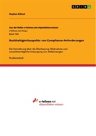 Stephan Kühnel - Nachhaltigkeitsaspekte von Compliance-Anforderungen