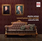 Charles Avison, Brahms, Cornelius, Praetorius - Concerti Grossi after Scarlatti, 1 Audio-CD (Audiolibro)