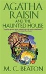 M C Beaton, M. C. Beaton - Agatha Raisin and the Haunted House