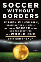 Erik Kirschbaum, Jurgen Klinsmann, Jürgen Klinsmann - Soccer without Borders