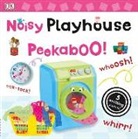 DK, Dk Publishing, Inc. (COR) Dorling Kindersley, Dawn Sirett, Dk Publishing - Noisy Playhouse Peekaboo!