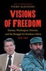 Piero Gleijeses - Visions of Freedom