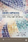 Karin Hannes, Hannes Karin, Mieke Heyvaert, Mieke Hannes Heyvaert, Mieke/ Hannes Heyvaert, Heyvaert Mieke... - Using Mixed Methods Research Synthesis for Literature Reviews