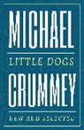 Michael Crummey, Crummey Michael - Little Dogs