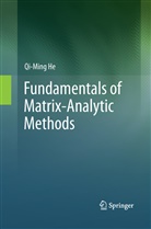 Qi-Ming He - Fundamentals of  Matrix-Analytic Methods