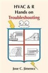 Jose C. Jimenez - HVAC & R Hands on Troubleshooting