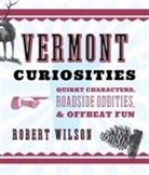 Robert Wilson - Vermont Curiosities