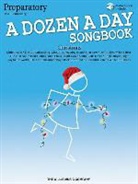 Hal Leonard Publishing Corporation (COR), Hal Leonard Corp, Hal Leonard Publishing Corporation - A Dozen a Day Christmas Songbook - Preparatory
