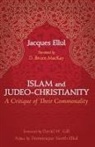 Jacques Ellul - Islam and Judeo-Christianity