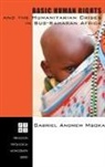 Gabriel Andrew Msoka - Basic Human Rights and the Humanitarian Crises in Sub-Saharan Africa