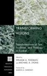 Michael A. Lyons, William A. Tooman - Transforming Visions