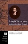 Jedediah Mannis - Joseph Tuckerman and the Outdoor Church