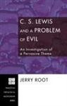 Jerry Root - C. S. Lewis and a Problem of Evil