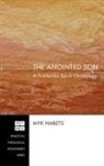 Myk Habets - The Anointed Son