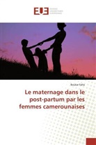 Boukar Falta, Falta-b - Le maternage dans le post partum