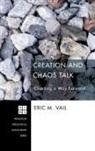 Eric M. Vail - Creation and Chaos Talk