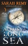 Sarah Remy - Across the Long Sea
