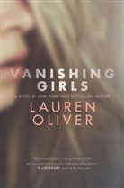 Lauren Oliver - Vanishing Girls