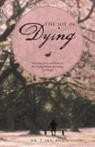 T. Sky, Dr T. Sky Phd, T. Sky PhD - The Joy in Dying