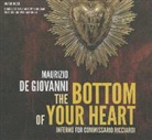 Maurizio De Giovanni, Grover Gardner - The Bottom of Your Heart: The Inferno for Commissario Ricciardi (Audio book)