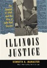 Kenneth A. Manaster, Kenneth A./ Stevens Manaster - Illinois Justice