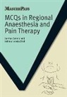 Herman Sehmbi, Herman Shah Sehmbi, Sehmbi Herman, Ushma Jitendra Shah, Shah Ushma Jitendra - Mcqs in Regional Anaesthesia and Pain Therapy