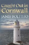 Janie Bolitho, Janie (Author) Bolitho - Caught Out in Cornwall