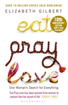 Elizabeth Gilbert - Eat Pray Love