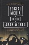 Khali Al-Jaber, Mokhtar Elareshi, Barrie Gunter, Barrie Elareshi Gunter, Khalid Al-Jaber, Mokhtar Elareshi... - Social Media in the Arab World