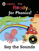 Ladybird - Ladybird I'm Ready for Phonics: Say the Sounds