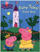 Peppa Pig, Unknown - Peppa Pig: Fairy Tales ! Sticker Book