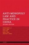 Mark A. Cohen, Cohen Mark A., Sebastien J. Evrard, Evrard Sebastien J., H. Stephen Harris, H. Stephen Harris Jr... - Anti-Monopoly Law and Practice in China