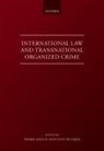 Pierre (Professor of Criminal Law Hauck, Pierre Peterke Hauck, Pierre Hauck, Pierre (Professor of Criminal Law Hauck, Hauck Pierre, Sven Peterke... - International Law and Transnational Organised Crime