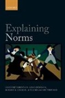 Geoffrey Brennan, Geoffrey (Australian National University Brennan, Geoffrey (Australian National University; University of North Carolina; Duke University) Brennan, Brennan Geoffrey, Lina Eriksson, Lina (Flinders University) Eriksson... - Explaining Norms