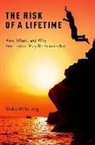 Rivka Weinberg, Rivka (Associate Professor of Philosophy Weinberg - Risk of a Lifetime