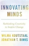 Jonathan Binks, Jonathan (Consultant Binks, Binks Jonathan, Wilma Koutstaal, Wilma (Professor of Psychology Koutstaal, Wilma Binks Koutstaal... - Innovating Minds